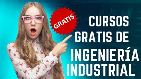 P Gina Para Hacer Cursos Gratis De Ingenier A Industrial Youtube