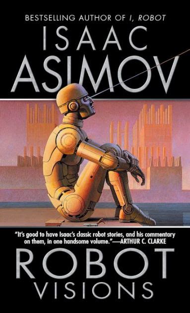 Robot Visions By Isaac Asimov Paperback Barnes Noble