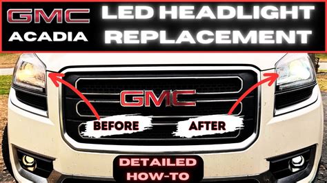 The Best Guide For Changing Headlights On Your GMC Acadia YouTube