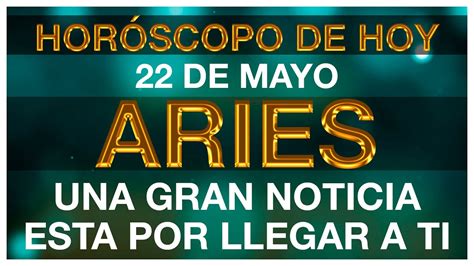 Aries HorÓscopo De Hoy 💵💲 22 De Mayo 2024 Aries Hoy ♈ Aries Tarot