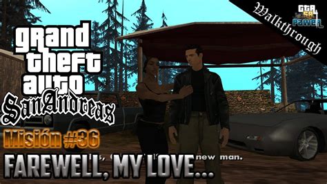 Gta San Andreas Misi N Farewell My Love Mq Youtube