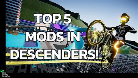 Descenders: Top 5 MODS! - YouTube