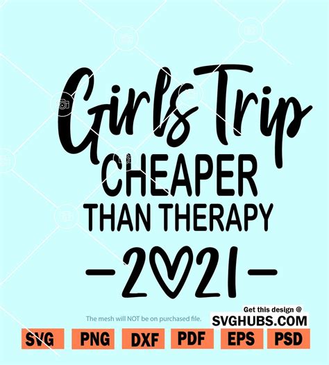 Girls Trip Cheaper Than Therapy Svg Vacation Svg Eps Summer Svg Png