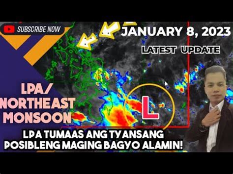 WEATHER UPDATE TODAY JANUARY 8 2023LATEST UPDATE LPA MAG PAPA ULAN AT