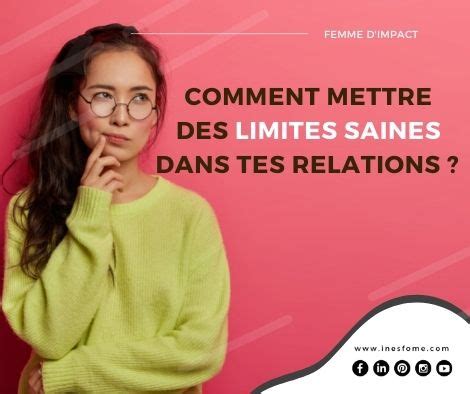 Comment mettre des limites saines dans tes relations Inès Fomé