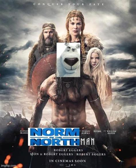 The Norm of the North Man | Norm of the North | Know Your Meme