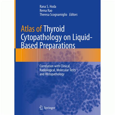 Atlas Of Thyroid Cytopathology On Liquid Based Preparations