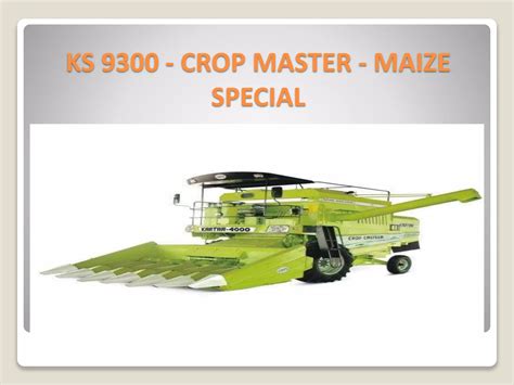 Ks Maize Harvester Ppt