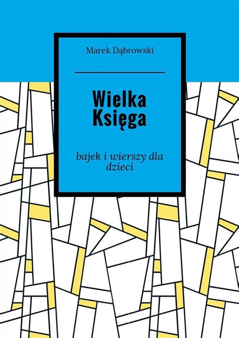 Wielka księga bajek i wierszy dla dzieci Dąbrowski Marek Ebook