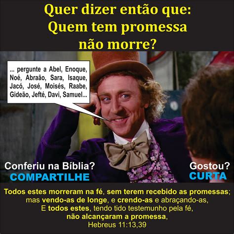 Quem Tem Promessa De Deus Não Morre Não