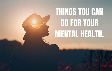 Things You Can Do For Your Mental Health Meltblogs