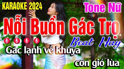 Karaoke Nỗi Buồn Gác Trọ Tone Nữ Nhạc Sống Rumba 2024 Dễ Hát Karaoke