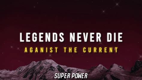 Legends Never Die Lyrics Ft Against The Current Lyrics Youtube