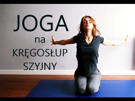 Na Ratunek Plecom Joga na Kręgosłup Szyjny YouTube