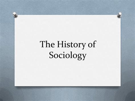 History of Sociology | PPT