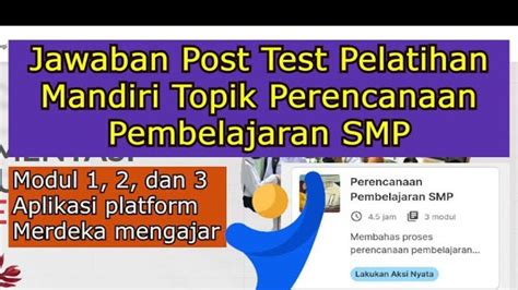 Kunci Jawaban Post Test Topik Perencanaan Pembelajaran Smp Paket B