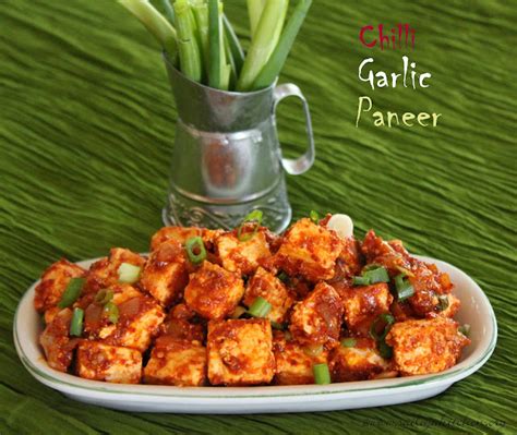 Sailaja Kitchen A Site For All Food Lovers Chilli Garlic Paneer