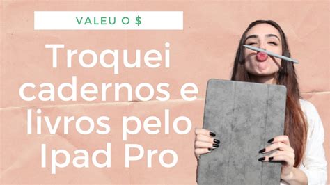 Ipad Pro Vale A Pena Para Estudos YouTube