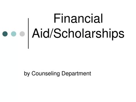 Ppt Financial Aid Scholarships Powerpoint Presentation Free Download