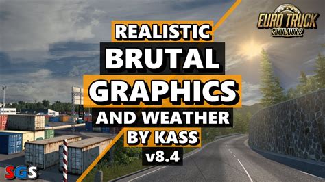 Realistic Brutal Weather V By Kass Ets Mods Euro Truck