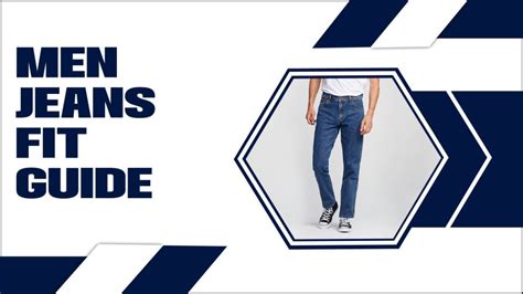 Find The Perfect Fit For Men Jeans Fit Guide 2024