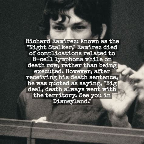 Richard Ramirez Quotes Disneyland