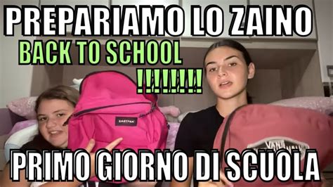 Prepariamo Lo Zaino Per Il Primo Giorno Di Scuola Back To School