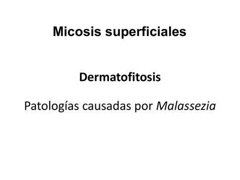 Micosis Superficiales Dermatofitosis IOVANNY CRUZ OJEDA UDocz