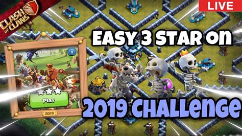 🔴coc Live Easily 3 Star 2019 Challenge Clash Of Clans Clashthetics