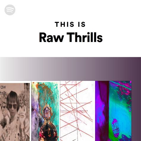 This Is Raw Thrills Spotify Playlist