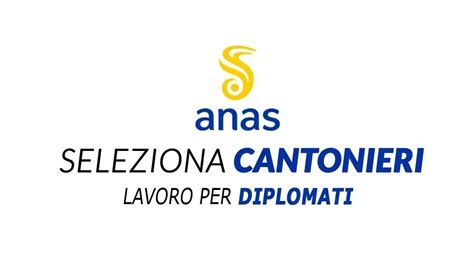 NUOVA SELEZIONE PER CANTONIERI ANAS LAVORA CON NOI 2024 BASTA IL