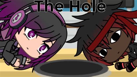 The Hole Gacha Life Skit YouTube