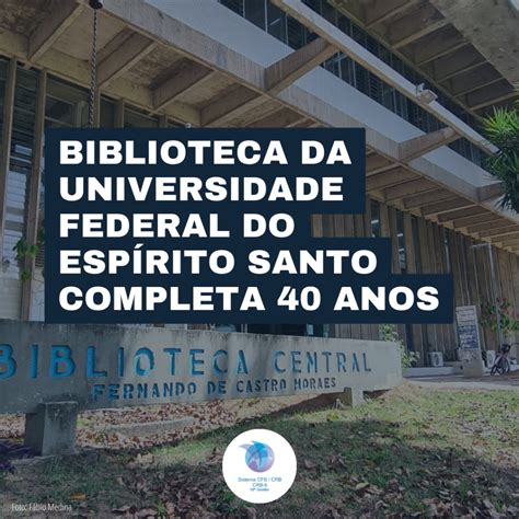 Biblioteca da Universidade Federal do Espírito Santo completa 40 anos