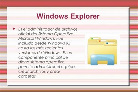 Explorador De Windows Definición Y Sus Partes