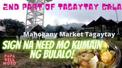 Signs Na Need Mo Kumain Ng Bulalo Sa Mahogany Market Tagaytay Youtube