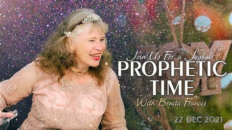 Live Prophetic Time December Benita Francis Youtube