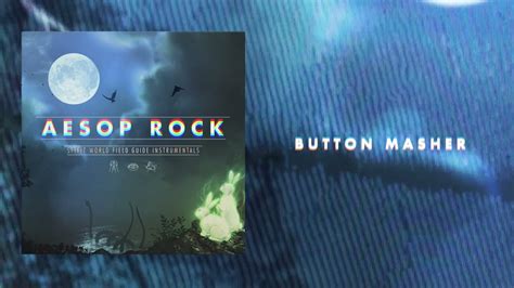 Aesop Rock Button Masher Instrumental Official Audio Youtube