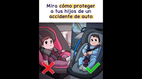 Mira C Mo Proteger A Tus Hijos De Un Accidente De Auto Youtube