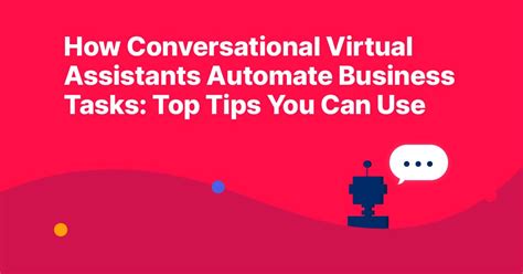 How Conversational Virtual Assistants Automate Business Tasks Top Tips You Can Use Capacity