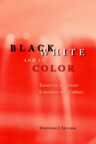 Black White And In Color Essays On American Literature And Culture