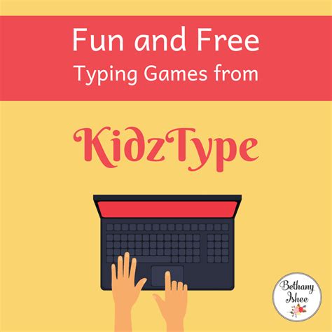 Fun and Free Typing Games from KidzType | Bethany Ishee