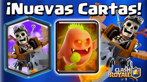 Confirmado Nuevas Cartas Clash Royale Cuando Sale La Nueva Carta