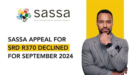 SASSA Appeal For SRD R370 Declined For September 2024 SASSA Application