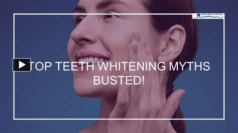 Ppt Top Teeth Whitening Myths Busted Powerpoint Presentation Free