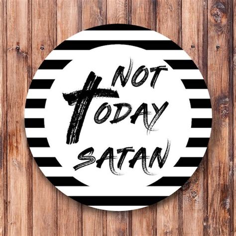 Not Today Satan Sign Etsy