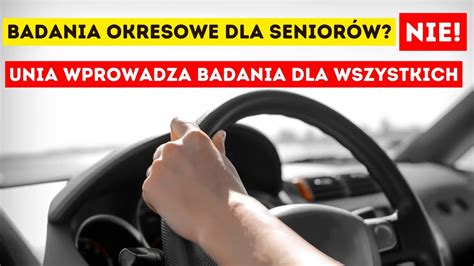 Tylko dla seniorów NIE UE wprowadza obowiązkowe badania dla