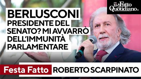 Scarpinato Berlusconi Presidente Del Senato Mi Avvarr Dell Immunit