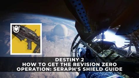 Destiny 2 How To Get The Revision Zero Operation Seraph S Shield