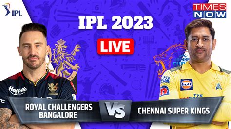 Highlighs Rcb Vs Csk Ipl 2023 Csk Seal Victory By 8 Runs In High