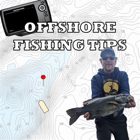 Offshore Fishing Tips